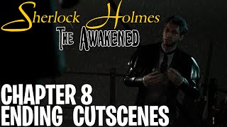 Sherlock Holmes The Awakened - Chapter 8: The Awakening & Ending Step by Step Walkthrough