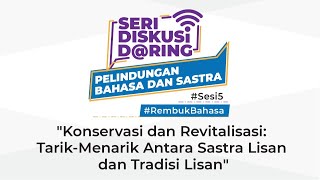 Konservasi dan Revitalisasi: Tarik-Menarik Antara Sastra Lisan dan Tradisi Lisan