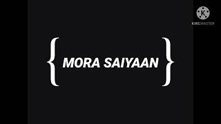 Mora saiyaan// Shafqat amanat Ali // cover // Swaralipi Hom