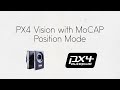 PX4 Vision with VICON MoCAP - Position Mode