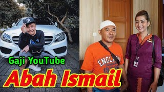 Gaji Abah Ismail Dari YouTube Setiap Bulan..