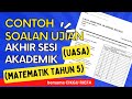 CONTOH SOALAN UJIAN AKHIR SESI AKADEMIK | MATEMATIK TAHUN 5 #UASA #2022/2023 #ulangkaji