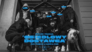 Mercury, Franklin - OSIEDLOWY DOSTAWCA (ft. Francuz Mordo, Kazior, Chizii)