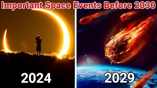 Important Space Events Before 2030 | 2030-നു മുൻപ് നടക്കാൻ പോകുന്ന ബഹിരാകാശ സംഭവങ്ങൾ | 47 ARENA