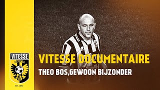 Vitesse documentaire: Theo Bos, gewoon bijzonder