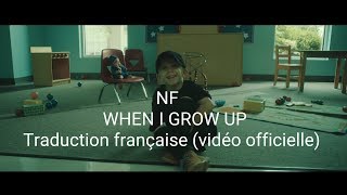 NF / When I grow up - Traduction Française (vidéo officielle)