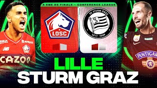 🔴 LILLE - STURM GRAZ | Les Dogues ont un pied en quart de Finale ! | CONFERENCE LEAGUE - LIVE/DIRECT