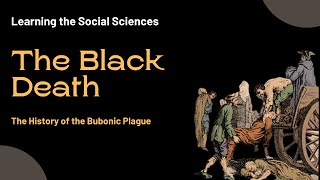 History of the Black Death - The Bubonic Plague Explained