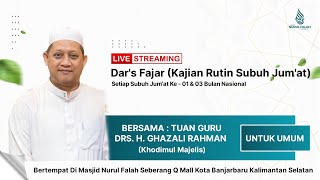 🔴[LIVE] KAJIAN SUBUH JUM'AT AL MUKARROM DRS. H. A. GHAZALI RAHMAN, 15 November 2024.