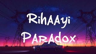 Rihaayi - Paradox | Hustle 2.0 | Lofi Mix | RoMi Dp