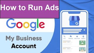 Google My business ads 2022  | Google my business ads tutorial | Google My Business Ads