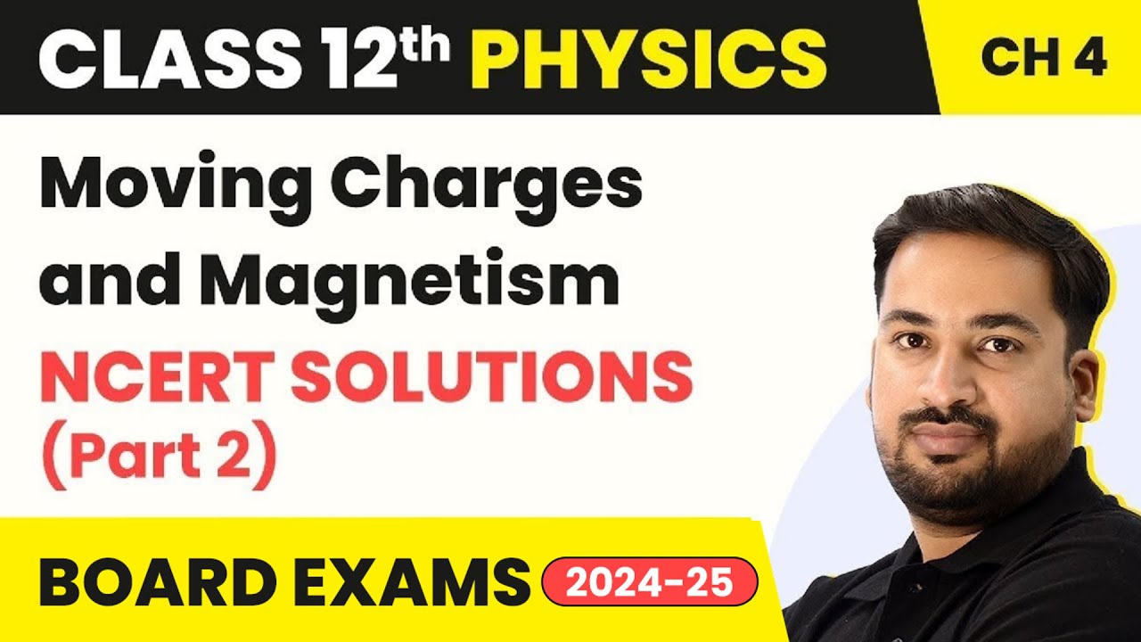 Moving Charges And Magnetism - NCERT Solutions | Class 12 Physics ...