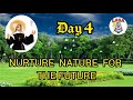 day 4 mother enrichetta nurture the nature for the future