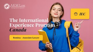 🇨🇦 The International Experience (IEC) Program - Canada