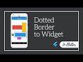 Flutter Get Dotted Border to Any widget Examples | Flutter Tutorials Flutter Packages