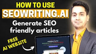 SEOWriting.AI Review 2025 | Best AI Content Writing Tool | Generate Articles For Blog | Free