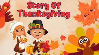 Fun Story of Thanksgiving for Kids! | What is Thanksgiving about