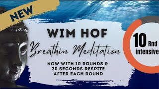 Wim Hof breathing intensively now with 10 rounds | new respites | Breathing technique \u0026 meditation