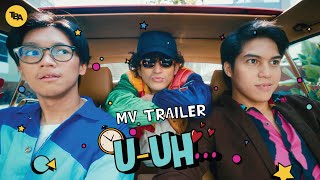 TBA - U-Uh Official Music Video | Trailer