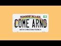Hoodie Allen - Come Around ft. Christian French (Lyric Video)