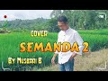 Lagu Lampung Gitar Tunggal SEMANDA 2 - Cover by Musbari B