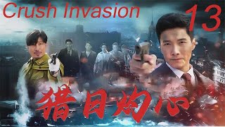 【獵日灼心Crush Invasion】EP13|絕世爽劇！硬漢李泰泡走國軍妹子，與其聯手粉碎日軍的毒氣彈計劃！ |主演：李泰 林江國