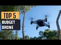 Best Budget Drone [2024] - Top 5 Picks