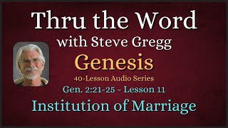 What is a Biblical Marriage? Gen. 2:21-25 | Steve Gregg #marriage #biblicalmarriage