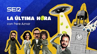 La Última Hora: las campanadas de la Cadena SER con Pere Aznar y los cómicos