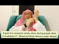Is prayer valid if part of woman's wrists are shown Wearing fitted sleeves under Abaya Assimalhakeem