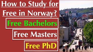 How to Study in Norway for Free? Study Bachelors, Masters & PhD for free  for International Students
