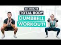 20 Minute Total Body Dumbbell Strength Workout (follow-along!)