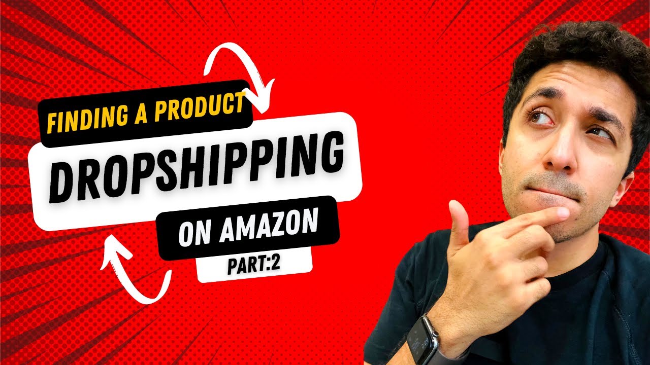 Dropshipping On Amazon, How To Find The Right Product. Starting A ...