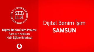 Dijital Benim İşim Projesi - Samsun Atakum Halk Eğitimi Merkezi