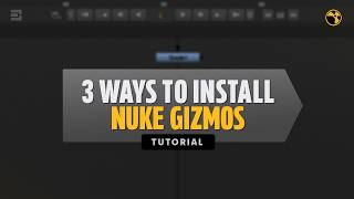 3 Ways to Install Nuke Gizmos: Manual to Automated