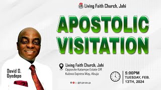 APOSTOLIC VISITATION | BISHOP DAVID OYEDEPO | LFC JAHI ABUJA | 13TH FEB. 2024 | MESSAGE