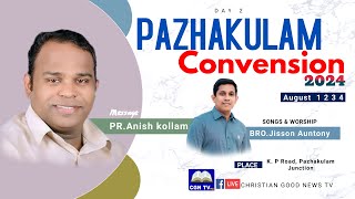 Day 2 Pazhakulam Convension 2024  Pr Anish kollam    Bro.Jisson Auntony   @CGN TV