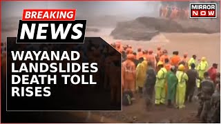 Breaking News | Wayanad Landslides: Death Toll Rises To 89; Atleast 100 Trapped, Rescue Ops Underway