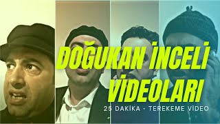 Doğukan İnceli Videoları - Komik Terekeme (Tam 25 Dakika)