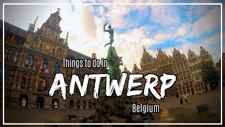 Things to do in Antwerp Belgium: Our Adventurous One Day in Antwerp!