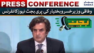 Budget 2021 -2022 - Khusro Bakhtiar Pre-budget News Conference | SAMAA TV