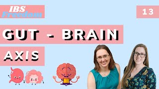 Gut-Brain Axis Crash-Course - IBS Freedom Podcast #13
