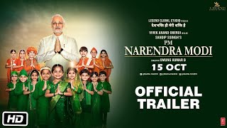 PM Narendra Modi |Official Trailer | Vivek Oberoi,Omung Kumar | Sandip Ssingh| Re-Releasing - 15 Oct