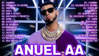 Anuel AA Grandes Exitos Mix 2023 - Anuel AA Las Mejores Canciones Actuales - Reggaeton Mix 2023