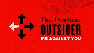 Three Days Grace - Me Against You (Audio)
