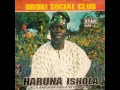 alhaji haruna ishola haruna ishola gbare tuntun de