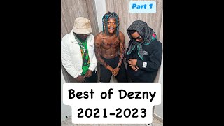 Best of Dezny part 1(2021-2023)