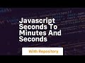 javascript seconds to minutes and seconds