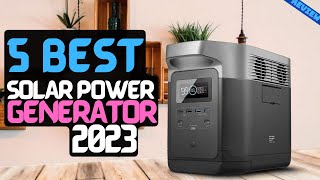 Best Solar Power Generator of 2023 | The 5 Best Solar Generators Review