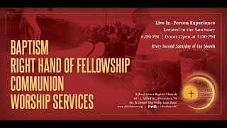 Alfred Street Baptist Church Feb. Baptism, Right Hand of Fellowship and Communion Worship Service